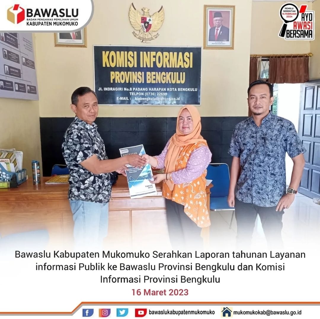 BAWASLU KABUPATEN MUKOMUKO MENYAMPAIKAN LAPORAN INFORMASI PUBLIK ( PPID ) TAHUN 2022 KE KOMISI INFORMASI PROVINSI BENGKULU