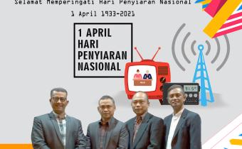 SELAMAT MEMPERINGATI HARI PENYIARAN NASIONAL 1 APRIL 2021